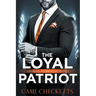 The Loyal Patriot: Georgia Patriots Romance