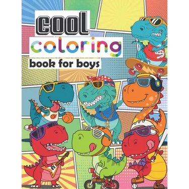 Cool Coloring Book for Boys: 20 Cool Dinosaur HIGH-QUALITY Illustrations. The Best Gift for The Young & Big Boys!!