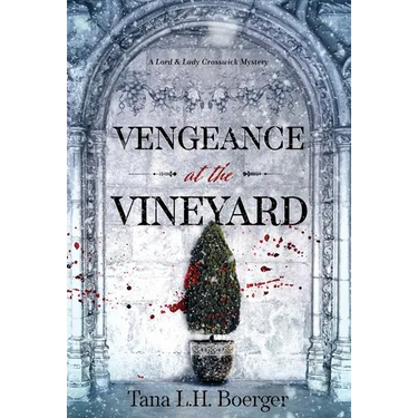 Vengeance at the Vineyard