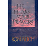 He Hears Your Prayers