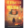It Started with a Helmet: A Retired Firefighter's Return to New York City the Day Before 9/11