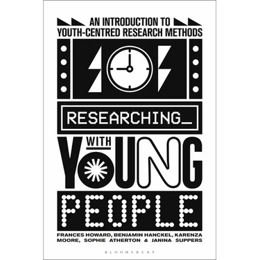 Researching with Young People: An Introduction to Youth-Centred Research Methods