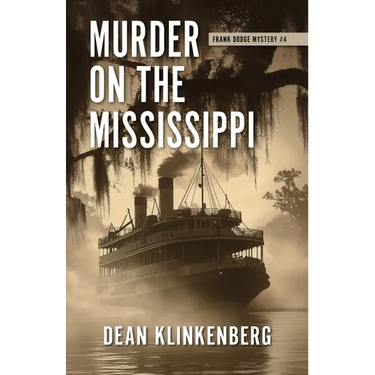 Murder on the Mississippi: Frank Dodge Mystery #4