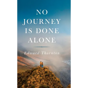 No Journey Is Done Alone