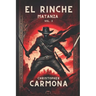 El Rinche: Matanza