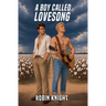 A Boy Called Lovesong