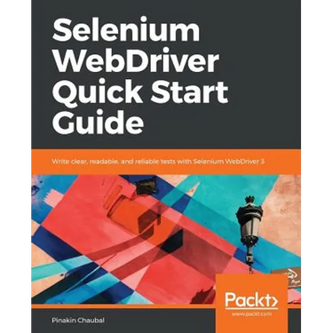 Selenium WebDriver Quick Start Guide