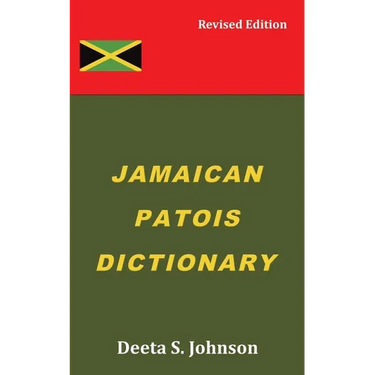 Jamaican Patois Dictionary