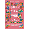 Queer in a Wee Place: Small Nations, Sexuality & Scotland