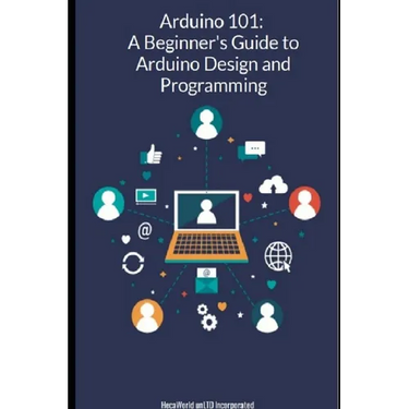 Arduino-101 A Beginners' Guide to Arduino Design and Programming