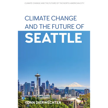 Climate Change and the Future of Seattle