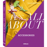 It's All about Accessories