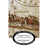 Marco Polo: his travels and adventures