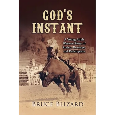 God's Instant: Rodeo, Revenge, and Redemption