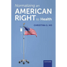 Normalizing an American Right to Health