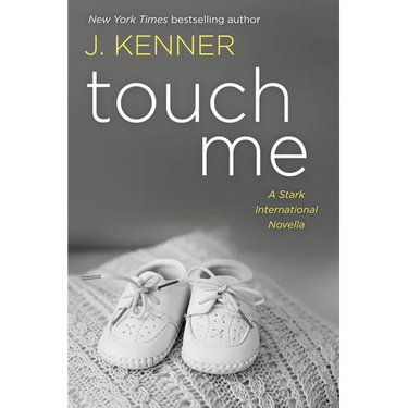 Touch Me: A Stark International Novella