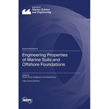 Engineering Properties of Marine Soils and Offshore Foundations