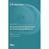 Evaluating Novel Biomarkers for Personalized Medicine
