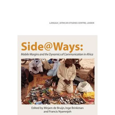 Side@Ways: Mobile Margins and the Dynamics of Communication in Africa