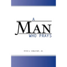 A Man Who Prays