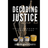Decoding Justice: Socio-Economic Dimensions