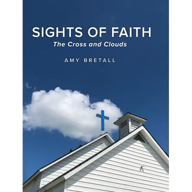 Sights of Faith: The Cross and Clouds