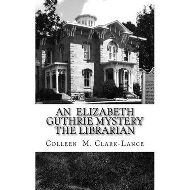 An Elizabeth Guthrie Mystery The Librarian: The Librarian