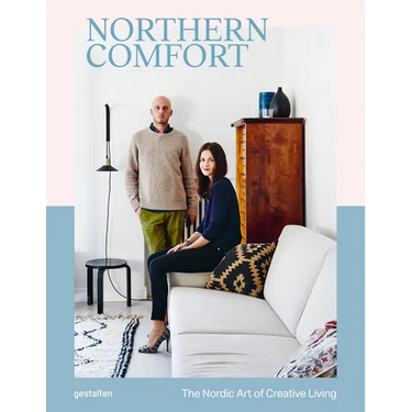 Northern Comfort: The Nordic Art of Creative Living