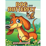 Dog and Butterfly