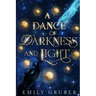 A Dance of Darkness and Light