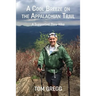 A Cool Breeze on the Appalachian Trail: A Supported Thru-Hike