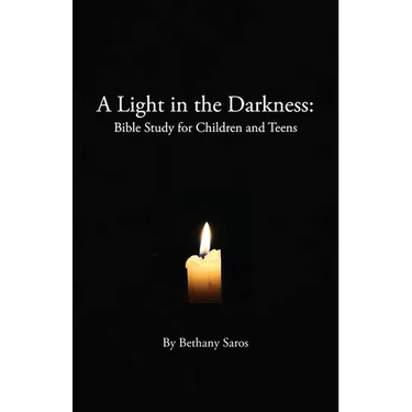 A Light in the Darkness: Bible Study for Children and Teens