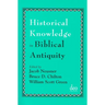 Historical Knowledge in Biblical Antiquity