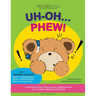 Uh Oh... Phew!: 3 fun-filled Bear Buddies learning adventure stories about helping others, helping yourself, and a cochlear implant lost and found!