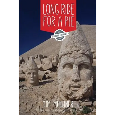 Long Ride for a Pie: From London to New Zealand on Two Wheels and an Appetite