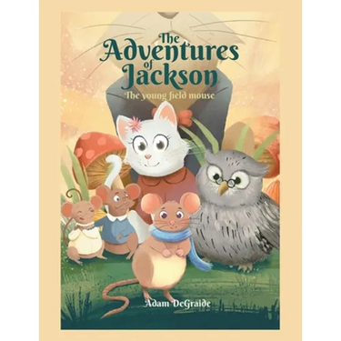 The Adventures of Jackson: The Young Field Mouse
