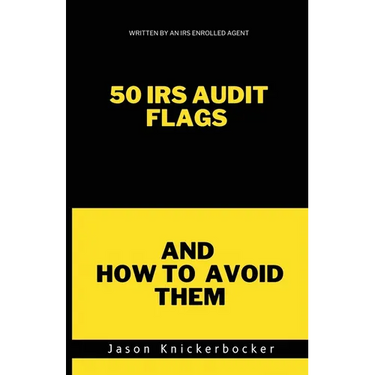50 IRS Audit Flags and How to Avoid Them