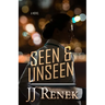 Seen & Unseen