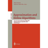 Approximation and Online Algorithms: First International Workshop, Waoa 2003, Budapest, Hungary, September 16-18, 2003, Revised Papers