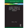 Eldad's Travels: A Journey from the Lost Tribes to the Present
