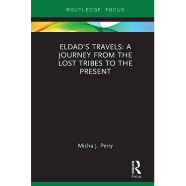 Eldad's Travels: A Journey from the Lost Tribes to the Present
