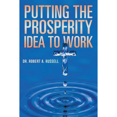 Putting the Prosperity Idea to Work