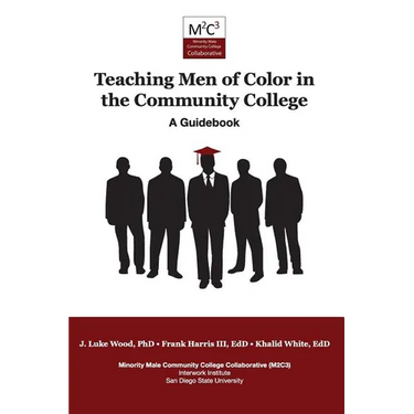 Teaching Men of Color in the Community College: A Guidebook