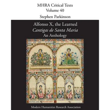 Cantigas de Santa Maria: An Anthology