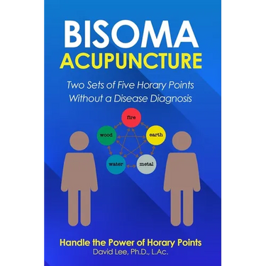 Bisoma Acupuncture: Two Sets of Five Horary Points Without a Disease Diagnosis