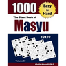 The Giant Book of Masyu: 1000 Easy to Hard Puzzles (10x10)
