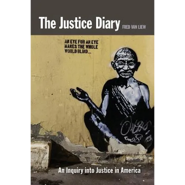 The Justice Diary: An Inquiry into Justice in America