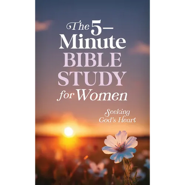 The 5-Minute Bible Study for Women: Seeking God's Heart