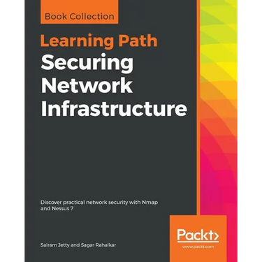 Securing Network Infrastructure: Discover practical network security with Nmap and Nessus 7