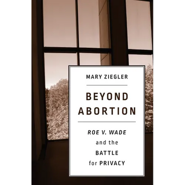 Beyond Abortion